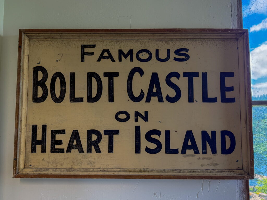 A sign that says "Famous Boldt Castle on Heart Island"